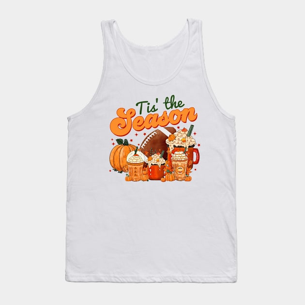 Tis The Season Latte Pumpkin Spice Weather Fall Thanksgiving Tank Top by AimArtStudio